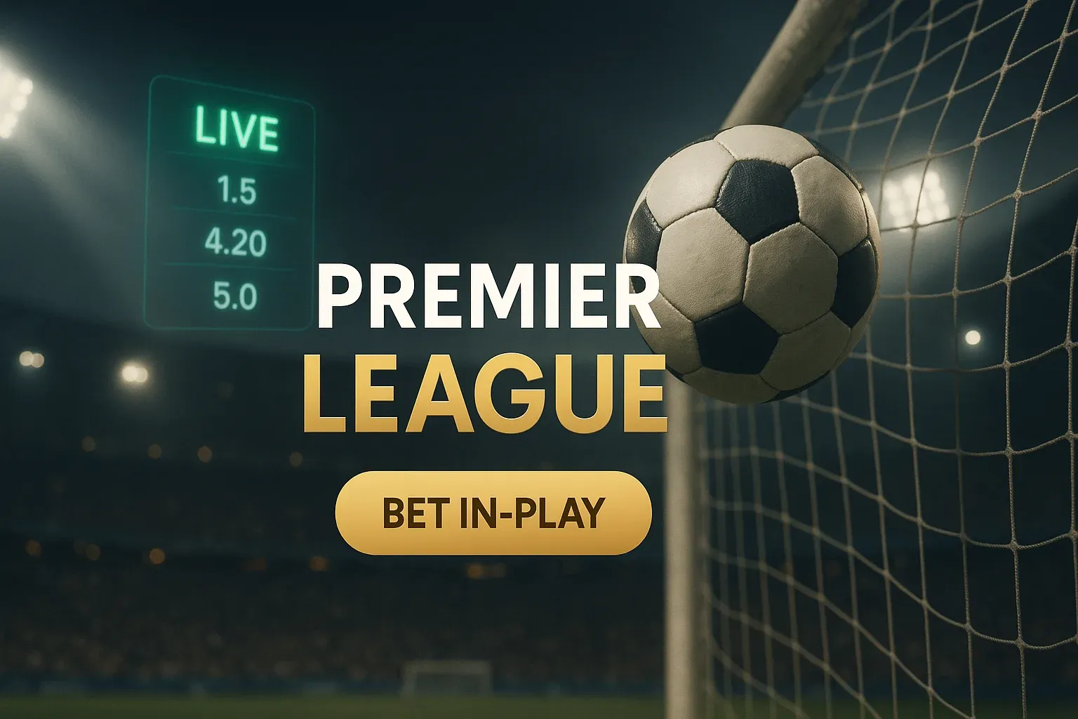 Photorealistic Premier League football betting banner with live odds and in-play CTA